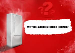 Why-use-a-dehumidifier-ionizer